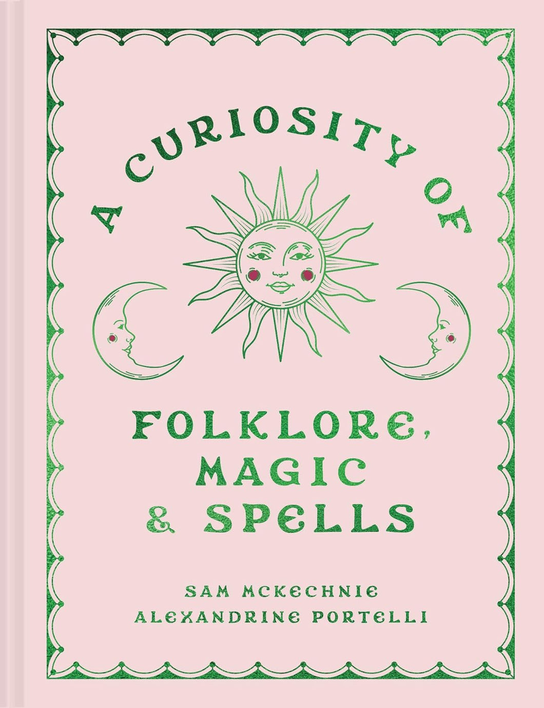 The Dungeon Store - Book Cover - A Curiosity of Folklore, Magic and Spells by Sam Mckechnie and Alexandrine Portelli