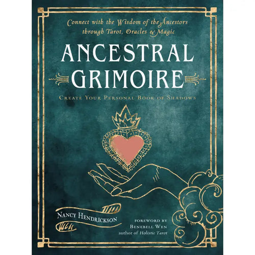 Ancestral Grimoire: Create Your Personal Book of Shadows by Nancy Hendrickson 