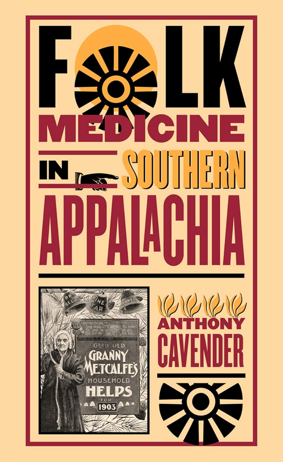 The Dungeon Store - Book Cover - Folk Medicine in Southern Appalachia by Anthony Cavender