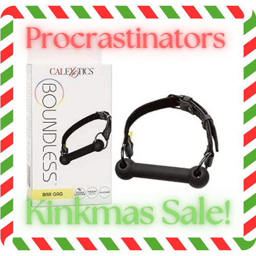 Procrastinators Kinkmas Sale - The Dungeon Store - Calexotics Boundless Bar Gag
