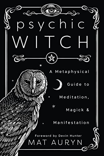 The Dungeon Store, psychic Witch: A Metaphysical Guide to Meditation, Magik & Manifestation: Mat Auryn