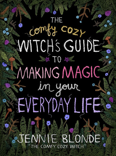 The Dungeon Store- Book Cover - The Comfy Cozy Witch's Guide to Making Magic in Your Everyday Life by Jennie Blonde