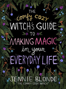 The Dungeon Store- Book Cover - The Comfy Cozy Witch's Guide to Making Magic in Your Everyday Life by Jennie Blonde