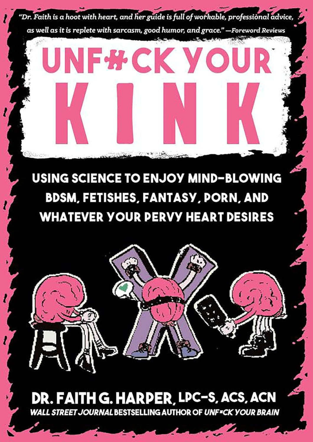 The Dungeon Store - Book Cover - Unf#ck Your Kink by Dr. Faith G. Harper